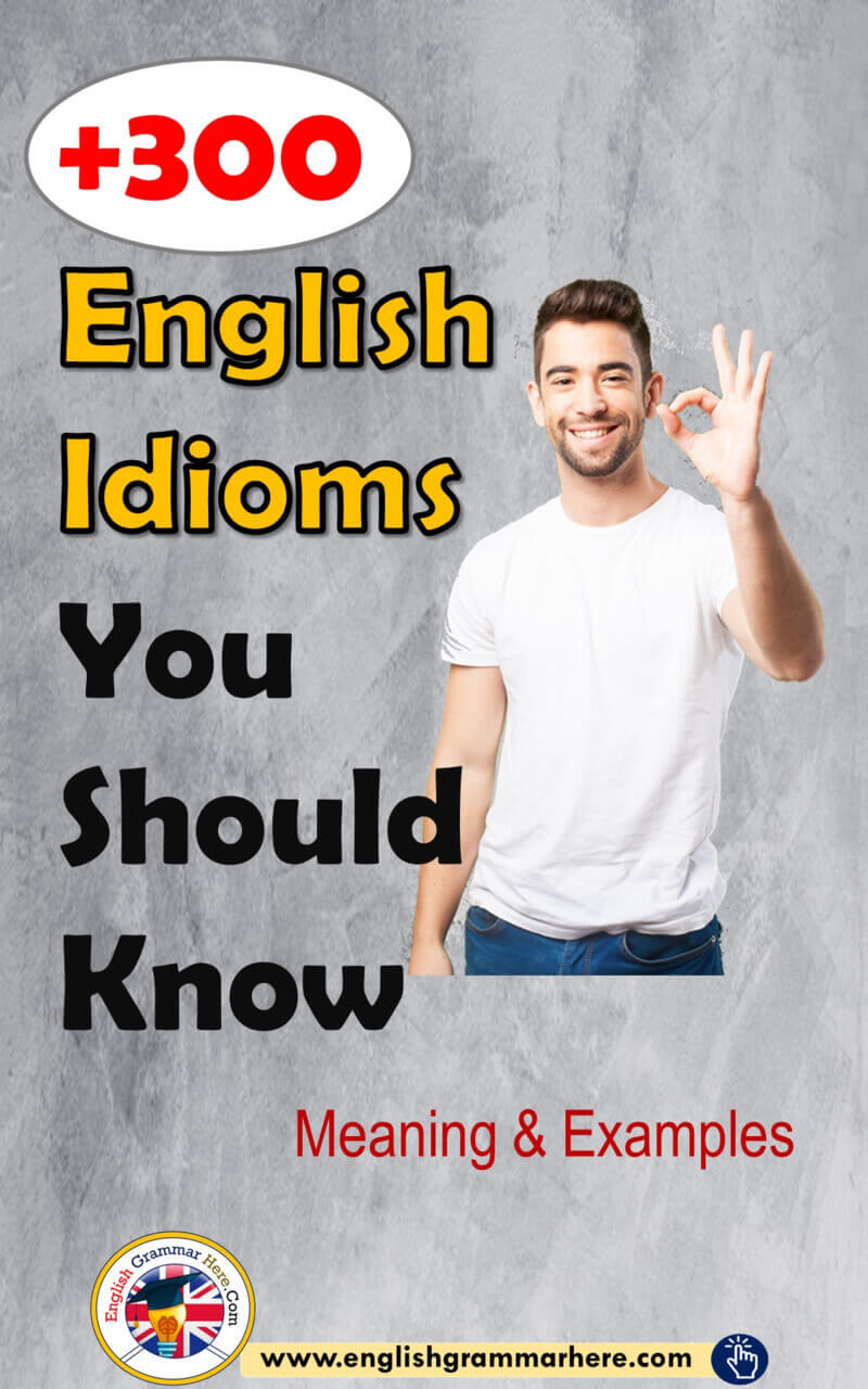 English Idioms You Should Know