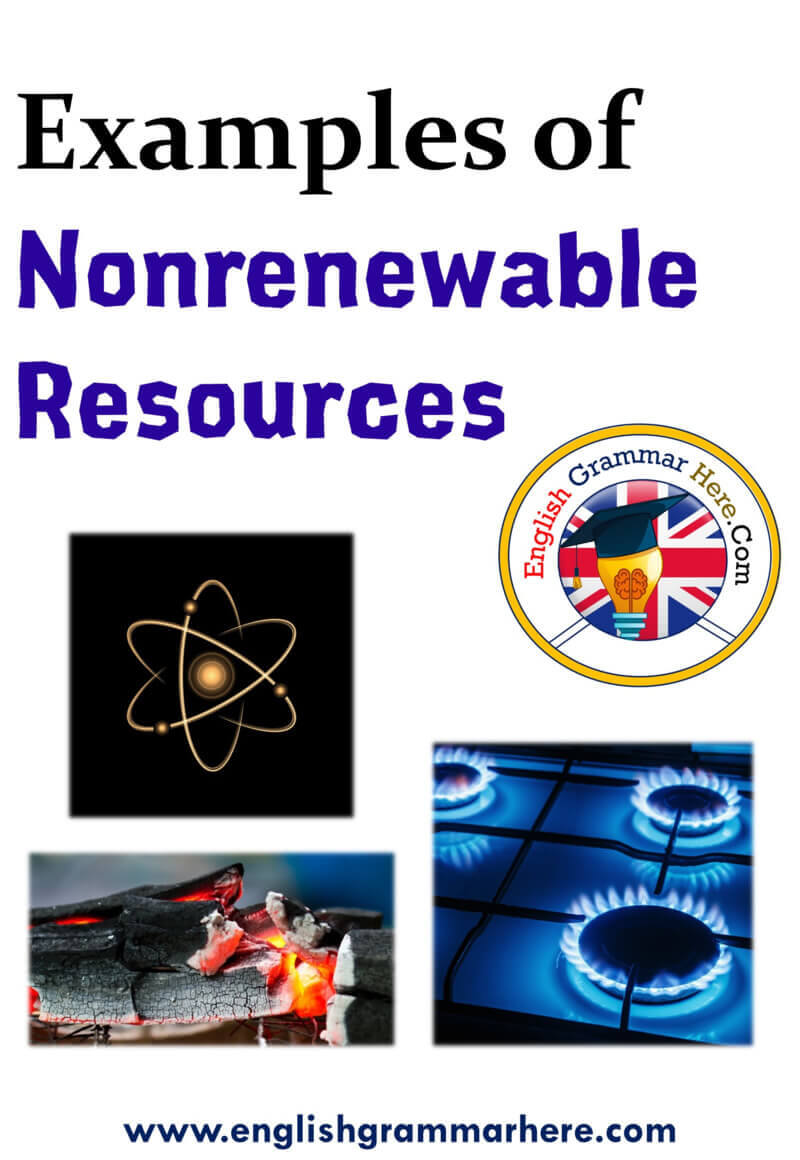 Nonrenewable Resources, Examples of Nonrenewable Resources