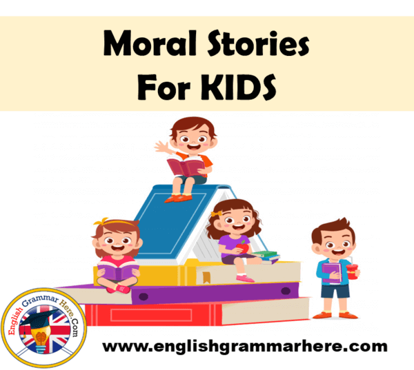 Moral Stories for Kids in English, Short Stories With Morals