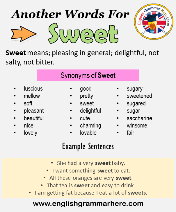 Another word for Sweet, What is another, synonym word for Sweet?