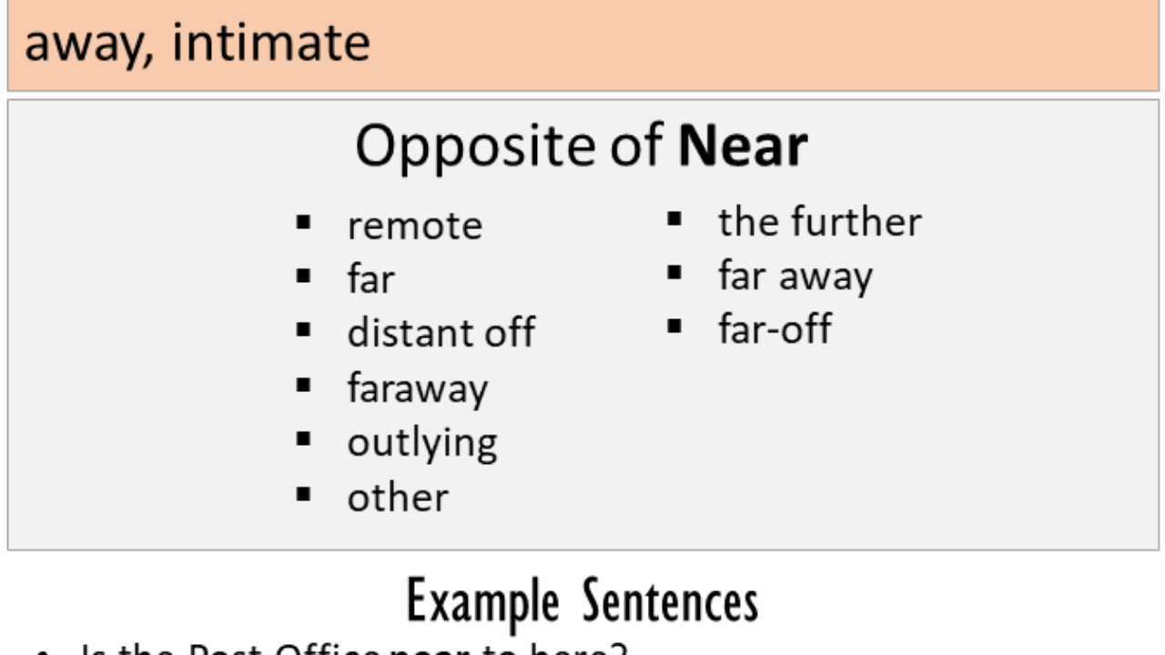Opposite Of Near Antonyms Of Near Meaning And Example Sentences English Grammar Here