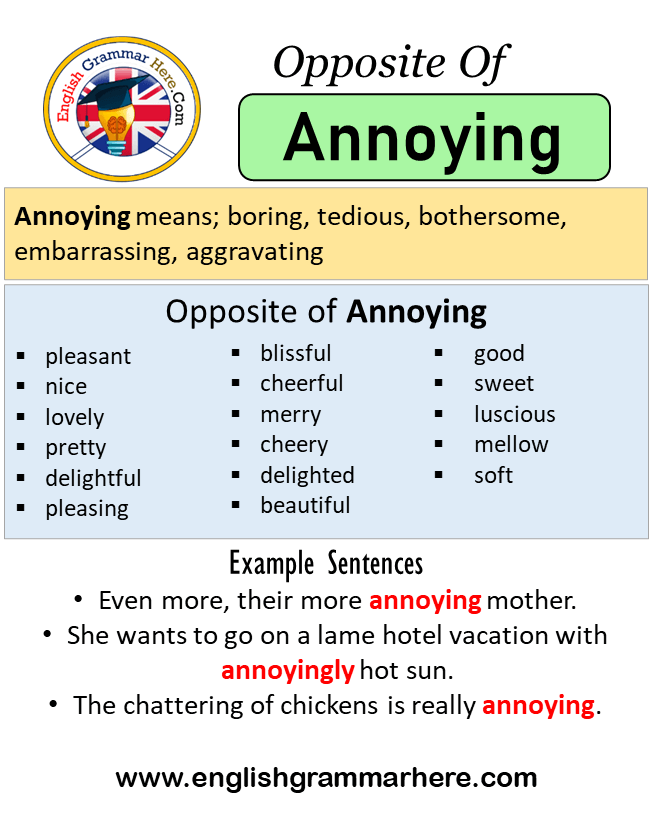 Opposite Of Annoying, Antonyms of Annoying, Meaning and Example Sentences