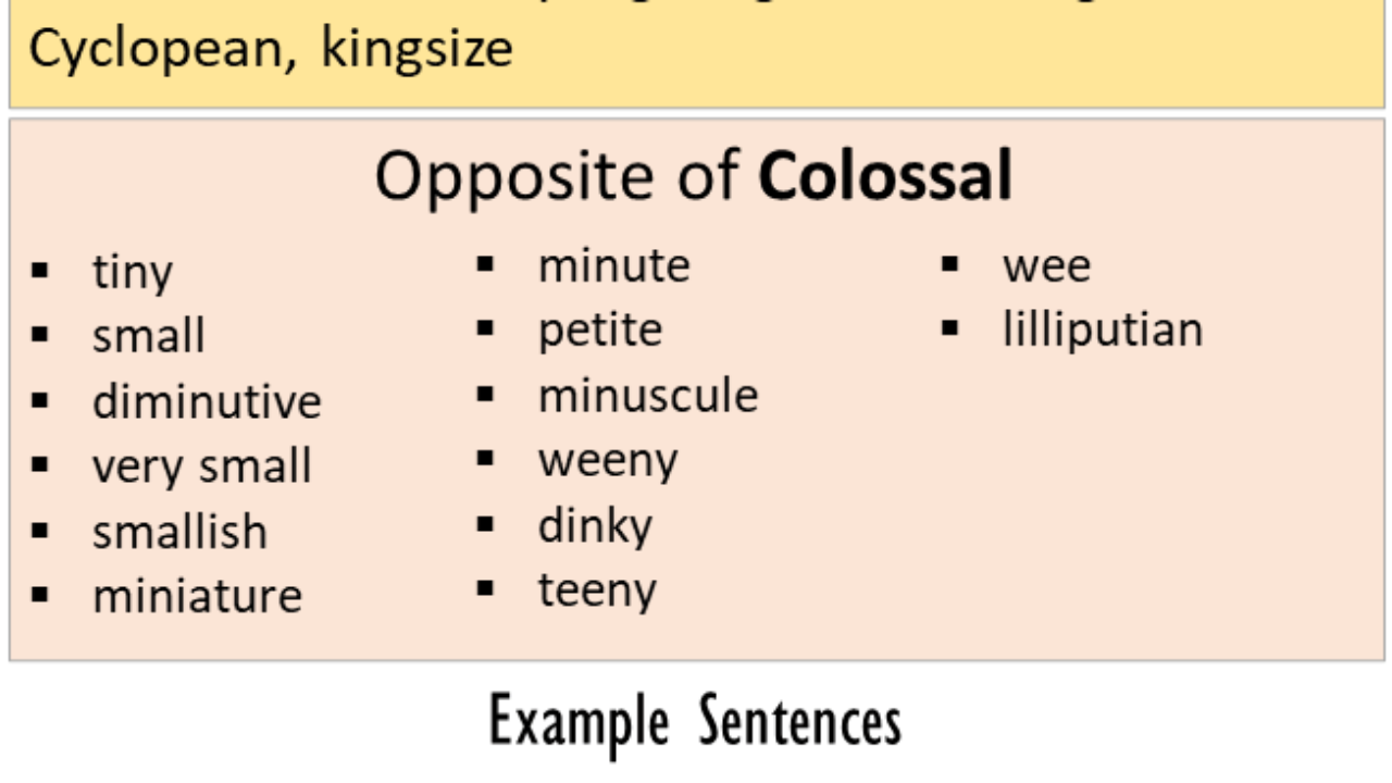 Colossal Word Power Example Opposite Of Colossal Antonyms Of Colossal Meaning And