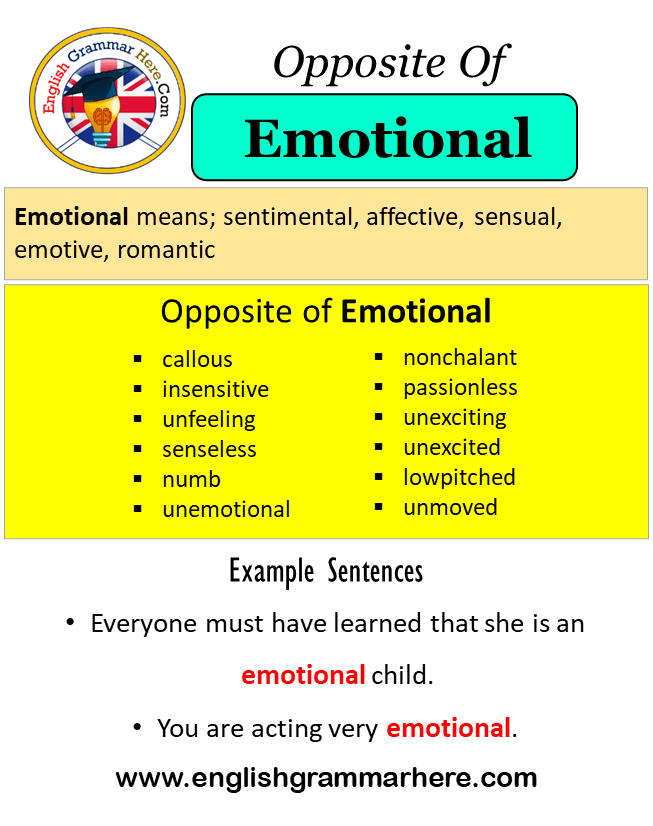 Opposite Of Emotional, Antonyms of Emotional, Meaning and Example Sentences