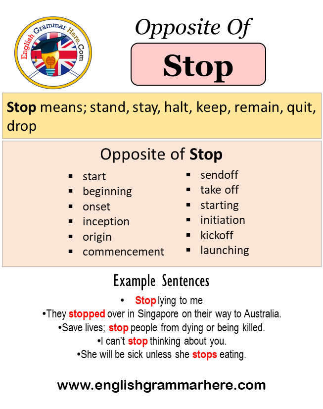Opposite Of Stop, Antonyms of Stop, Meaning and Example Sentences