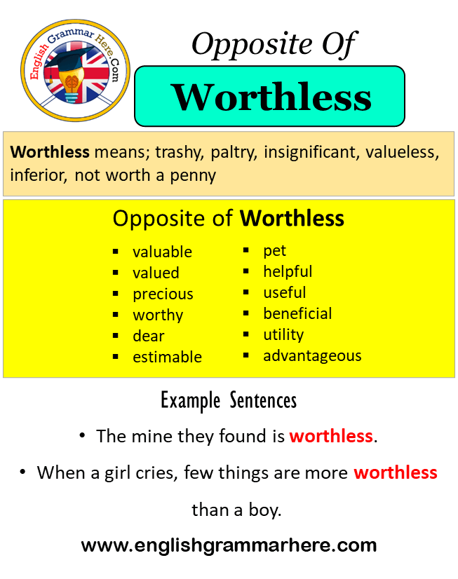 Opposite Of Worthless, Antonyms of Worthless, Meaning and Example Sentences