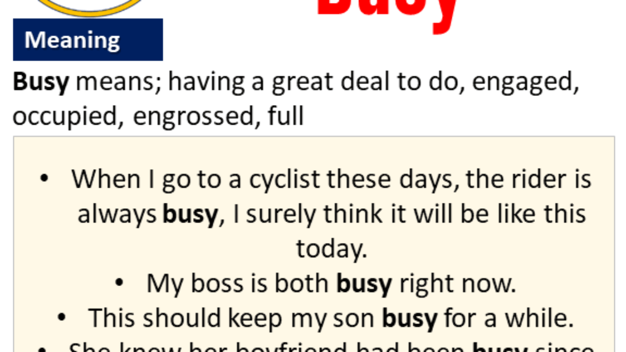 Sentences with Busy, Busy in a Sentence and Meaning - English Grammar Here