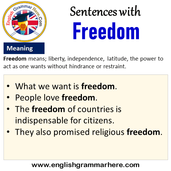 Sentences with Freedom, Freedom in a Sentence and Meaning