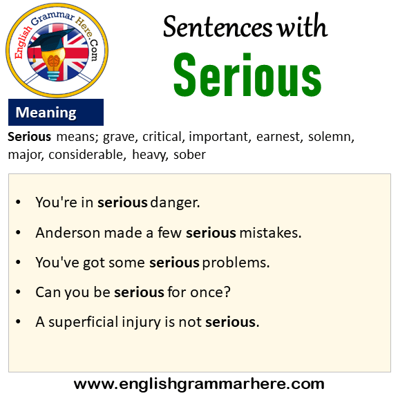 Sentences with Serious, Serious in a Sentence and Meaning