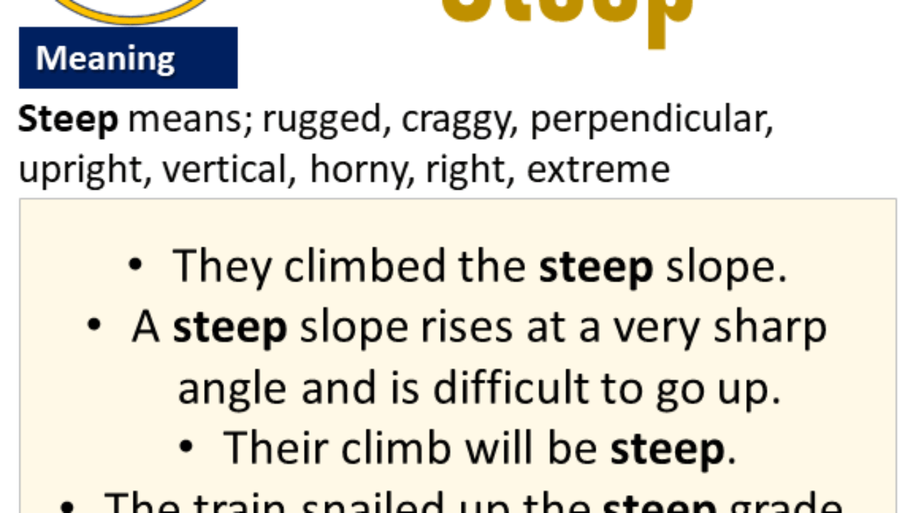 Opposite of Steep, Antonyms of steep (Example Sentences) – EngDic