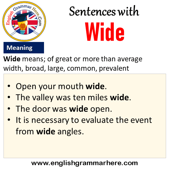 Sentences with Wide, Wide in a Sentence and Meaning