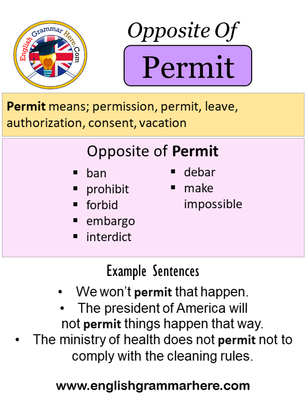 Opposite Of Permit, Antonyms of Permit, Meaning and Example Sentences