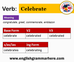 Celebrate V1 V2 V3 V4 V5, Past Simple and Past Participle Form of