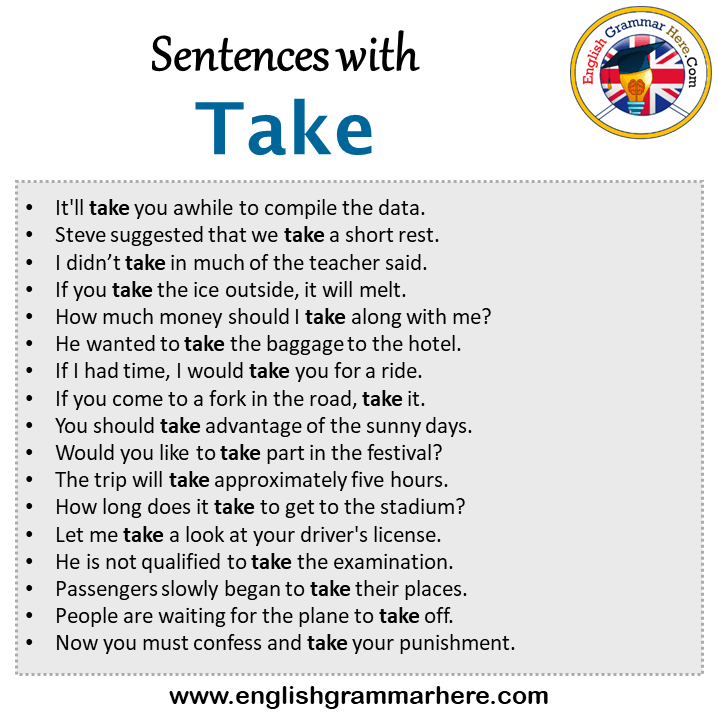Sentences with Take, Take in a Sentence in English, Sentences For Take