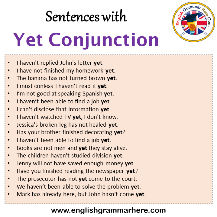 sentences-with-yet-conjunction-yet-conjunction-in-a-sentence-in