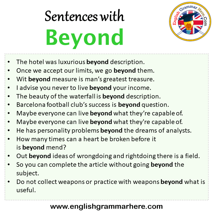 Sentences with Beyond, Beyond in a Sentence in English, Sentences For Beyond