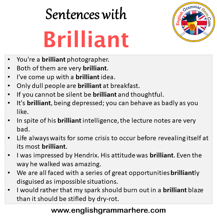 Sentences with Brilliant, Brilliant in a Sentence in English, Sentences For Brilliant