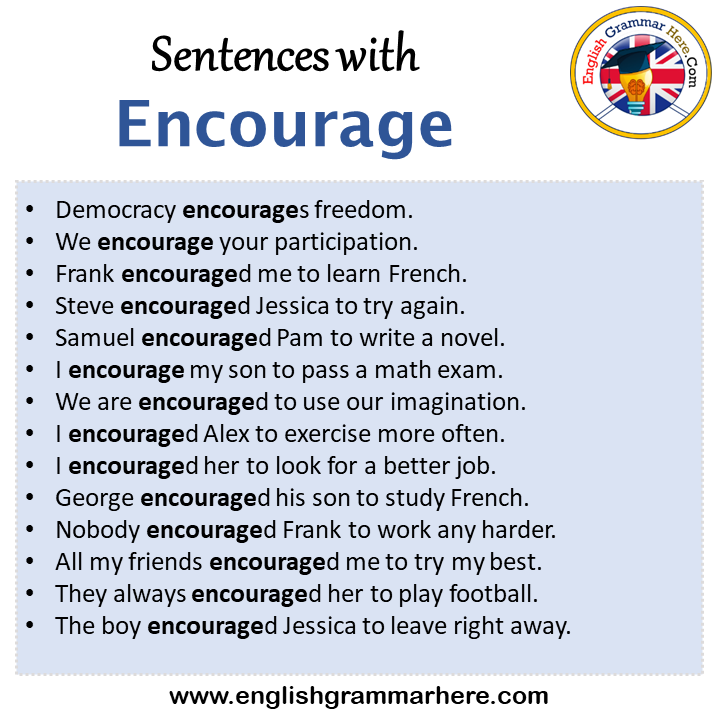Sentences with Encourage, Encourage in a Sentence in English, Sentences For Encourage
