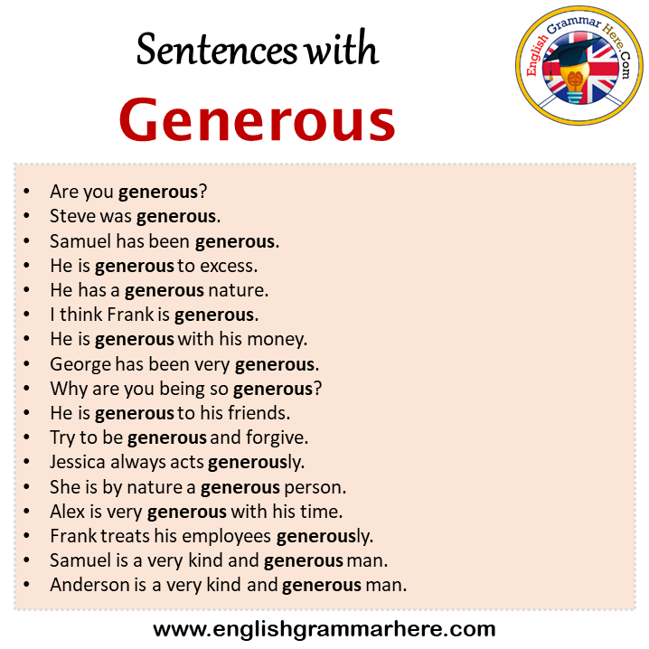 Sentences with Generous, Generous in a Sentence in English, Sentences For Generous