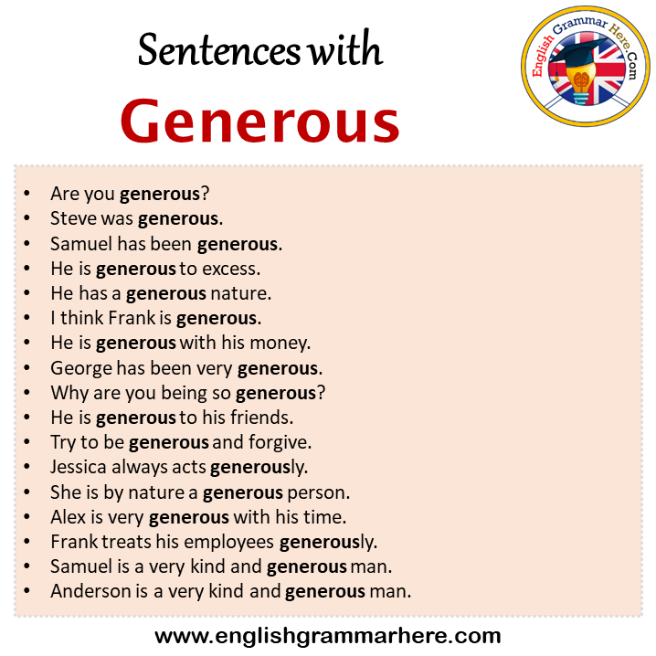 Sentences with Generous, Generous in a Sentence in English, Sentences For Generous English