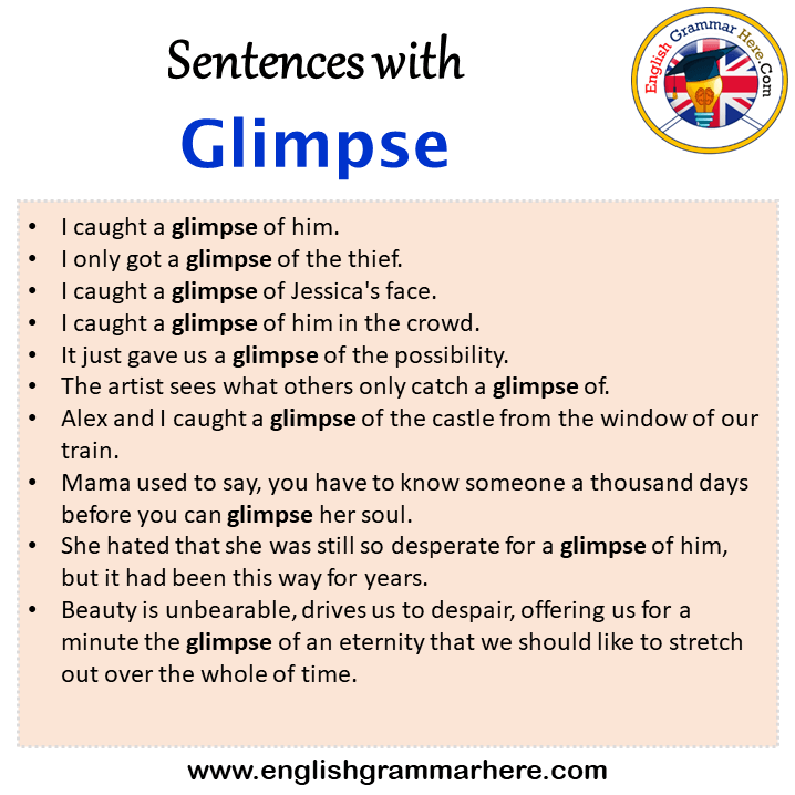Sentences with Glimpse, Glimpse in a Sentence in English, Sentences For Glimpse