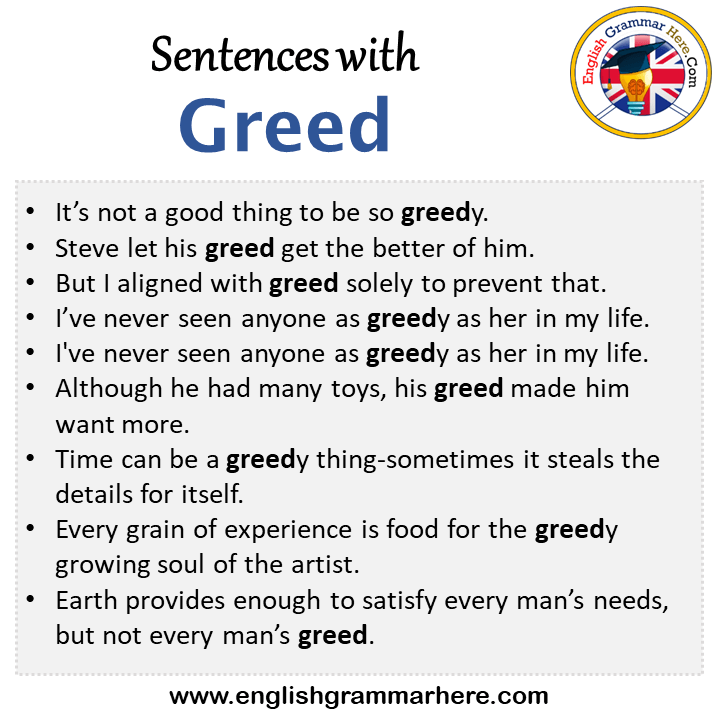 Sentences with Greed, Greed in a Sentence in English, Sentences For Greed