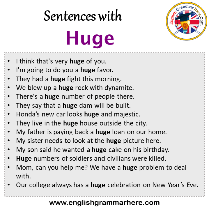Sentences with Huge, Huge in a Sentence in English, Sentences For Huge