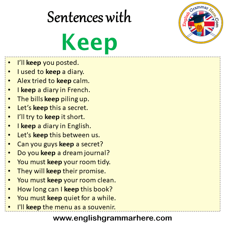 Sentences with Keep, Keep in a Sentence in English, Sentences For Keep