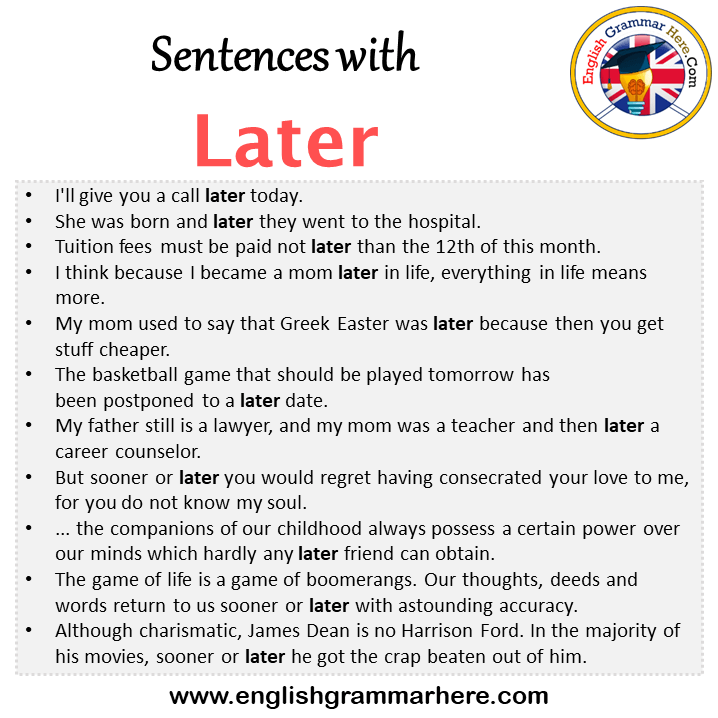 Sentences with Later, Later in a Sentence in English, Sentences For Later