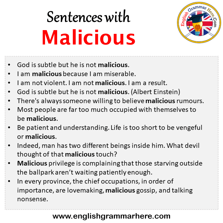 Sentences with Malicious, Malicious in a Sentence in English, Sentences For Malicious