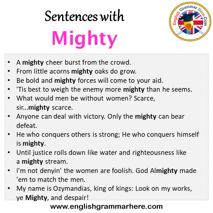 Sentences with Mighty, Mighty in a Sentence in English, Sentences For Mighty