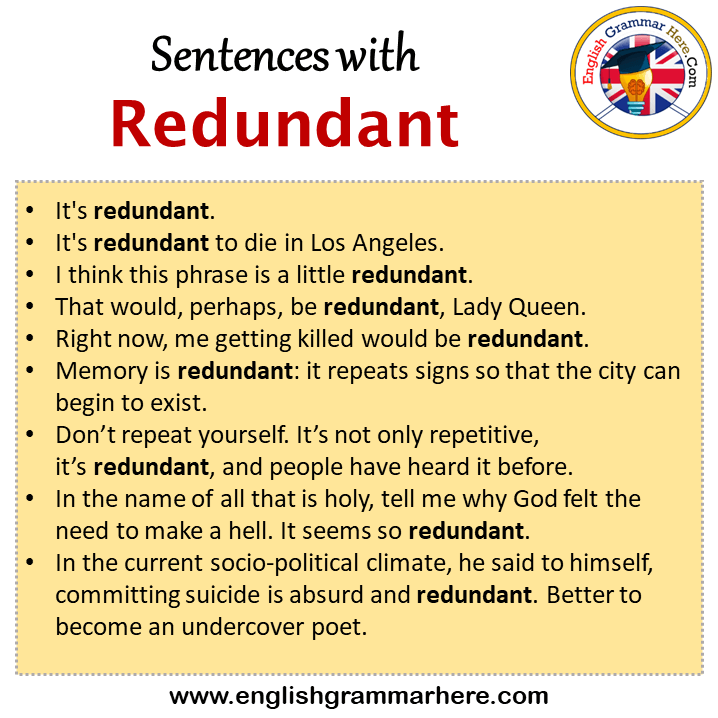 Sentences with Redundant, Redundant in a Sentence in English, Sentences For Redundant
