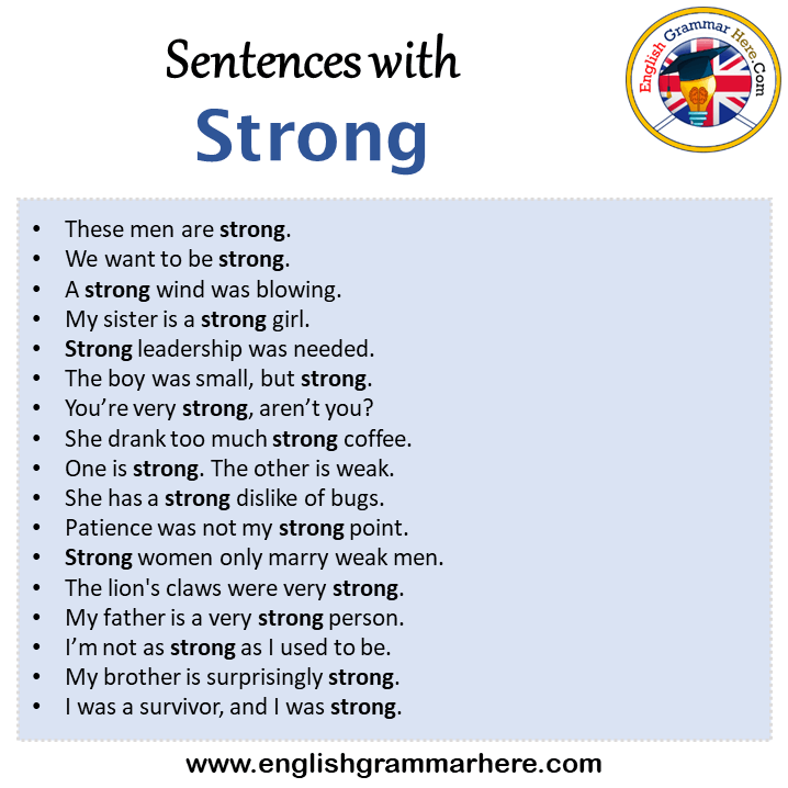 Sentences with Strong, Strong in a Sentence in English, Sentences For Strong