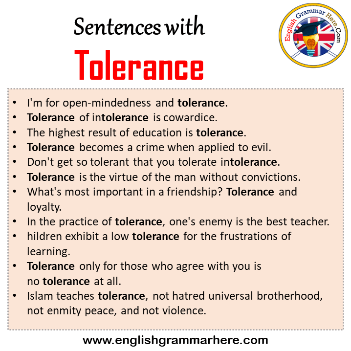 Sentences with Tolerance, Tolerance in a Sentence in English, Sentences For Tolerance