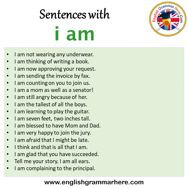 Sentences with i am, i am in a Sentence in English, Sentences For