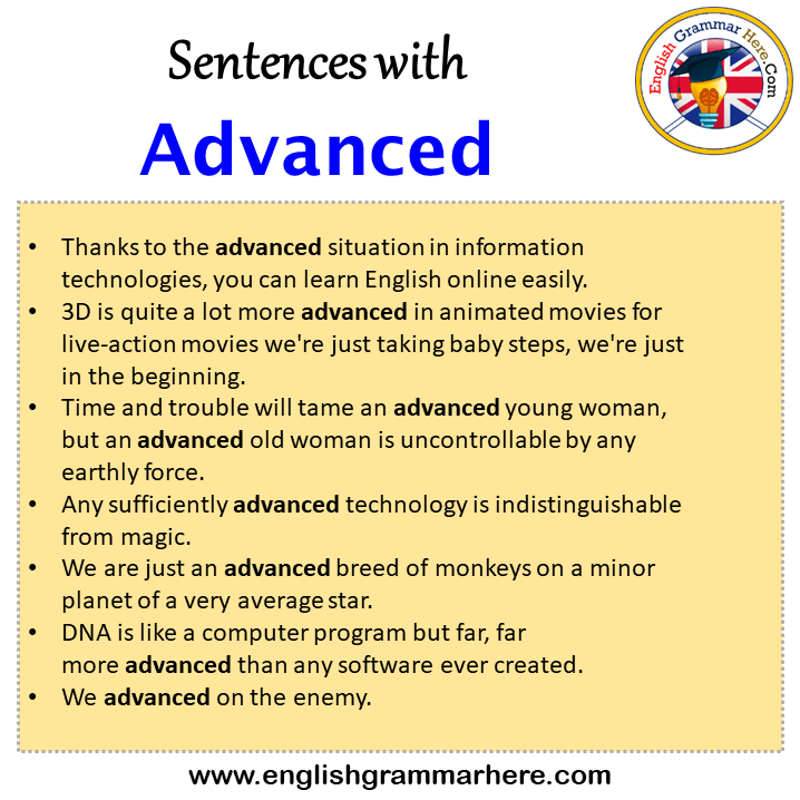Sentences with Advanced, Advanced in a Sentence in English, Sentences For Advanced