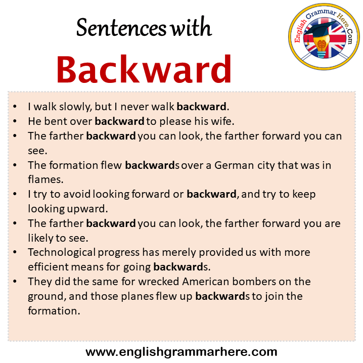 Sentences with Backward, Backward in a Sentence in English, Sentences For Backward