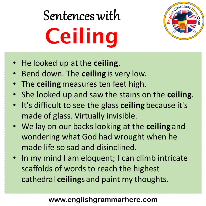 Sentences with Ceiling, Ceiling in a Sentence in English, Sentences For Ceiling