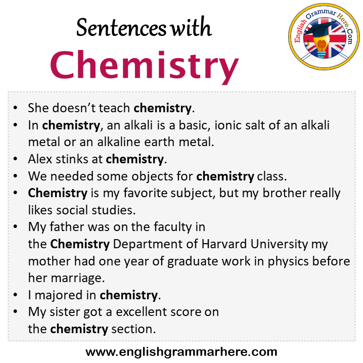 Sentences with Chemistry, Chemistry in a Sentence in English, Sentences For Chemistry