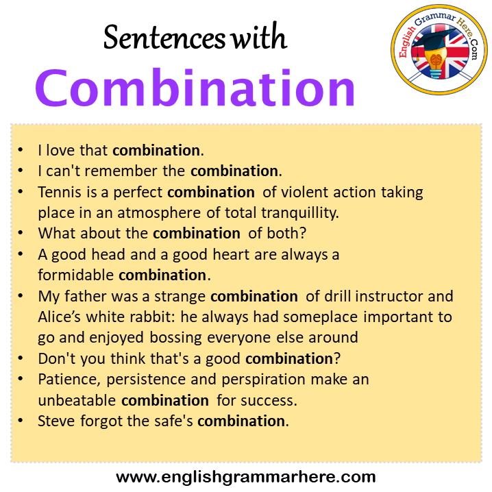Sentences with Combination, Combination in a Sentence in English, Sentences For Combination