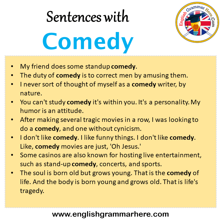 Sentences with Comedy, Comedy in a Sentence in English, Sentences For Comedy