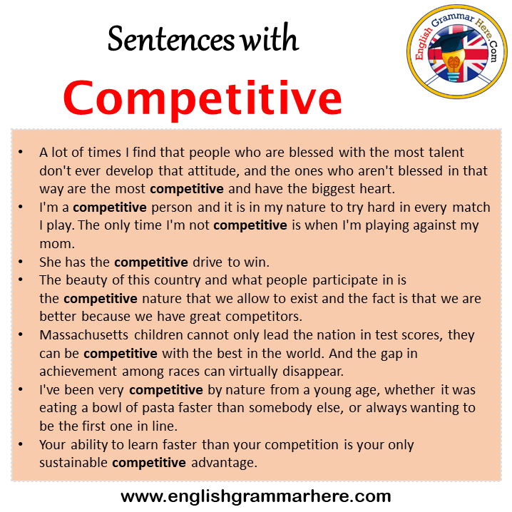 Sentences with Competitive, Competitive in a Sentence in English, Sentences For Competitive
