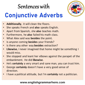 Sentences with Conjunctive Adverbs, Conjunctive Adverbs in a Sentence ...