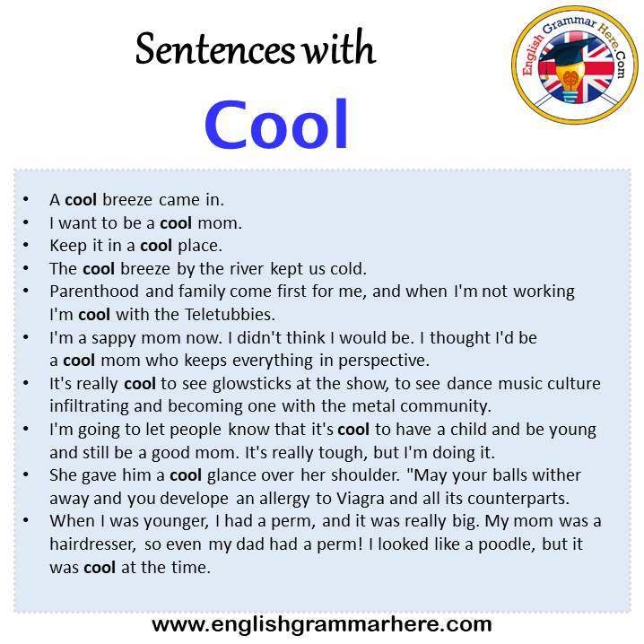 Sentences with Cool, Cool in a Sentence in English, Sentences For Cool