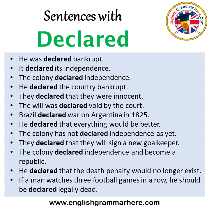 Sentences with Declared, Declared in a Sentence in English, Sentences For Declared