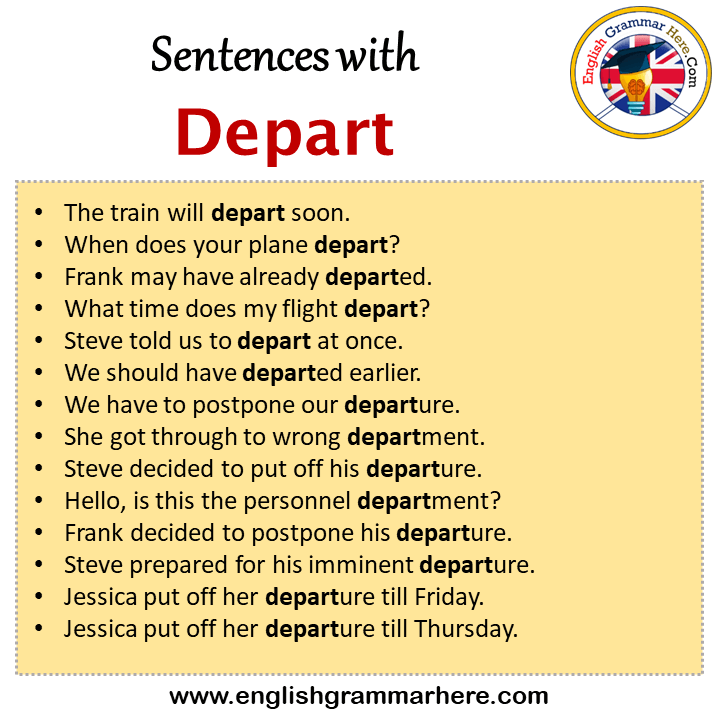 Sentences with Depart, Depart in a Sentence in English, Sentences For Depart