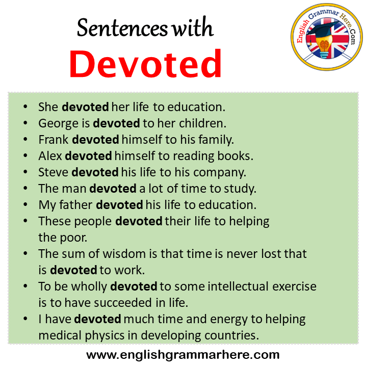 Sentences with Devoted, Devoted in a Sentence in English, Sentences For Devoted