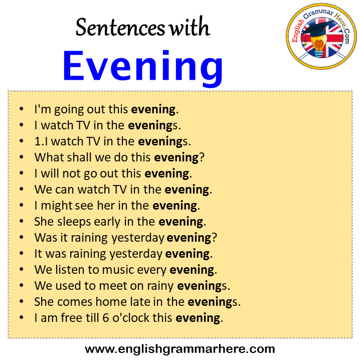 Sentences with Evening, Evening in a Sentence in English, Sentences For Evening