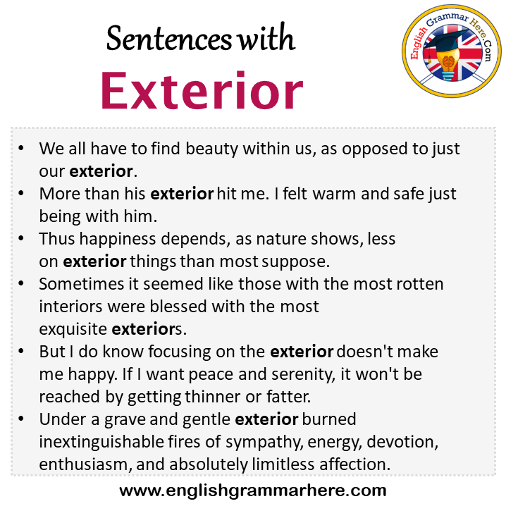 Sentences with Exterior, Exterior in a Sentence in English, Sentences For Exterior