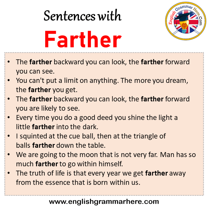 Sentences with Farther, Farther in a Sentence in English, Sentences For Farther